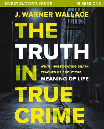 The Truth in True Crime Investigator’s Guide plus Streaming Video