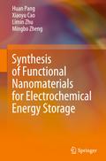 Synthesis of Functional Nanomaterials for Electrochemical Energy Storage