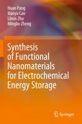 Synthesis of Functional Nanomaterials for Electrochemical Energy Storage