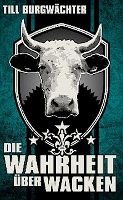 Die Wahrheit über Wacken