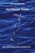 Auf blauen Tiefen