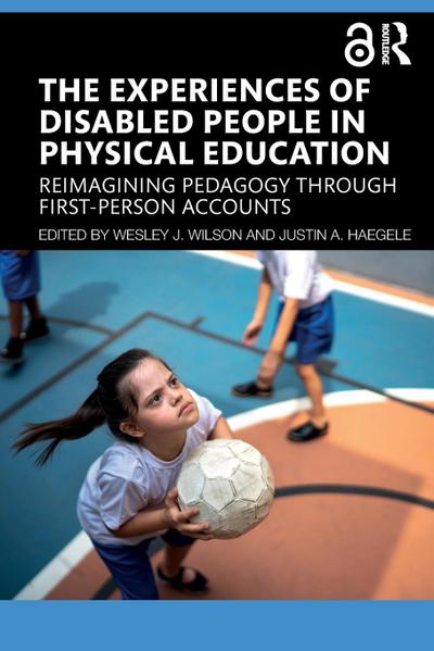 The Experiences of Disabled People in Physical Education