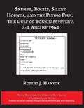 Skunks, Bogies, Silent Hounds, and the Flying Fish