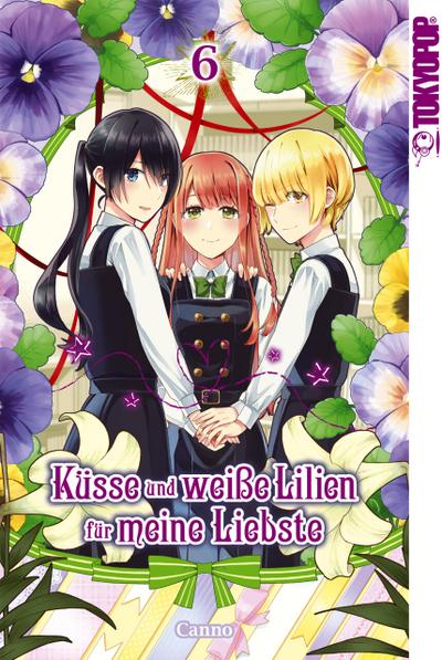 Küsse und weiße Lilien für meine Liebste, Band 06
