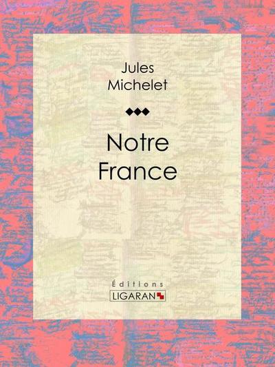 Notre France