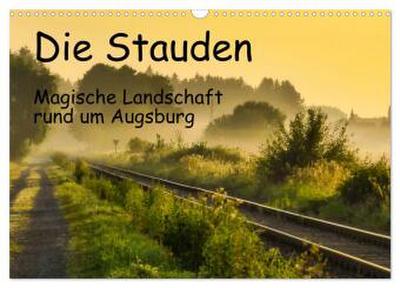 Die Stauden, magische Landschaft rund um Augsburg (Wandkalender 2026 DIN A3 quer), CALVENDO Monatskalender