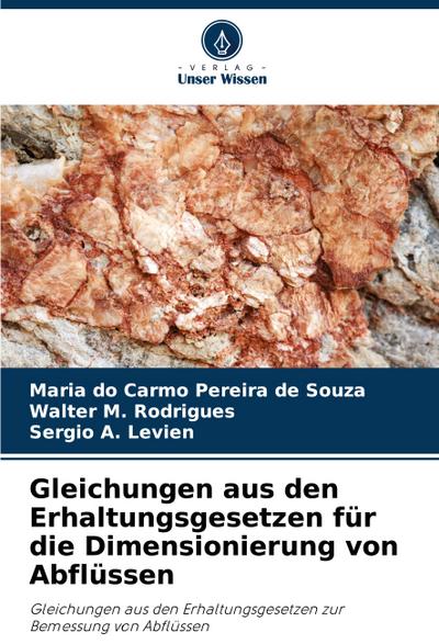 Gleichungen aus den Erhaltungsgesetzen für die Dimensionierung von Abflüssen