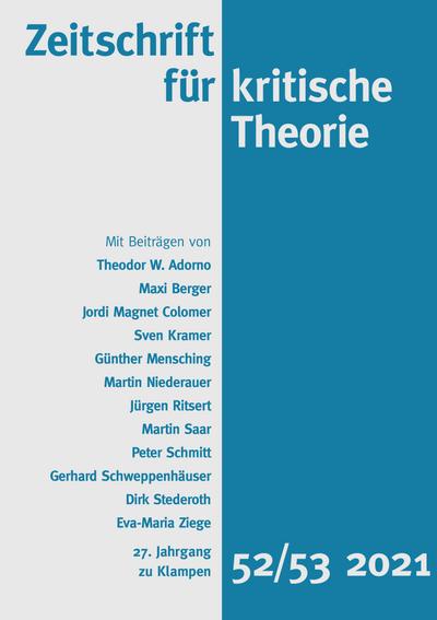 Zeitschrift für kritische Theorie / Zeitschrift für kritische Theorie, Heft 52/53