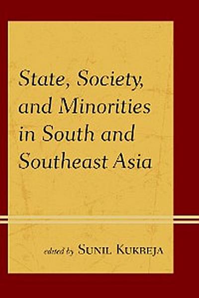 State, Society, and Minorities in South and Southeast Asia