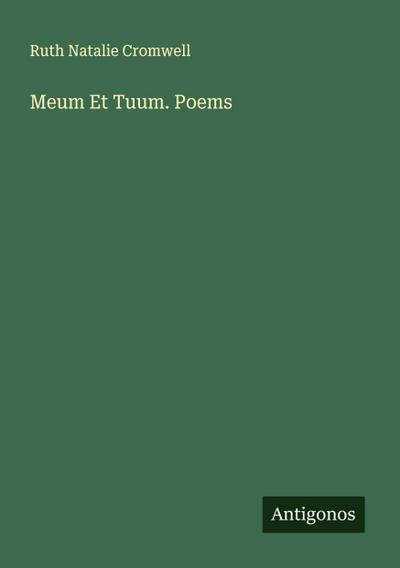 Meum Et Tuum. Poems