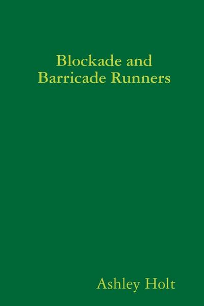 Blockade and Barricade Runners