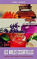 Les Huiles Essentielles