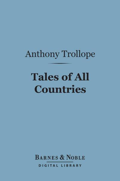 Tales of All Countries (Barnes & Noble Digital Library)