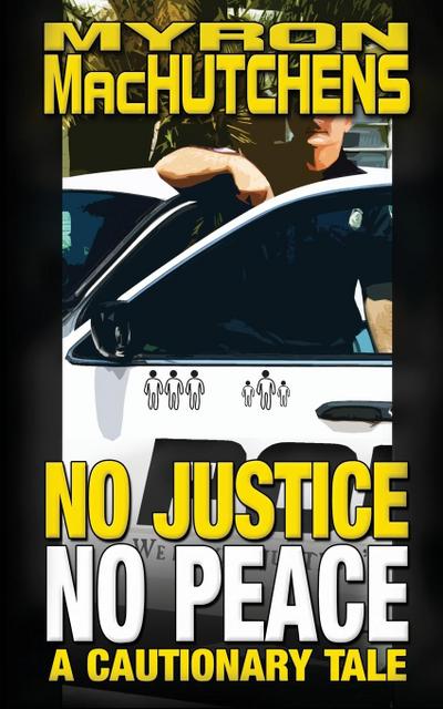 No Justice, No Peace