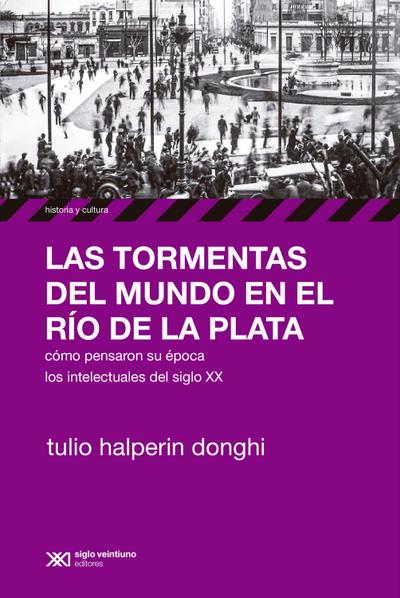 Las tormentas del mundo en el Río de la Plata