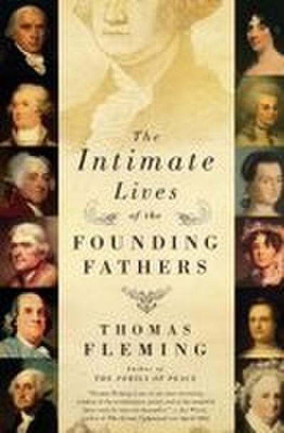 Intimate Lives of the Founding Fathers, The