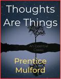 Thoughts Are Things