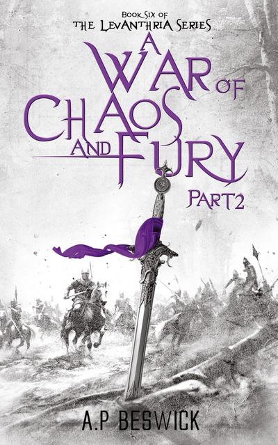 A War Of Chaos And Fury - Part 2