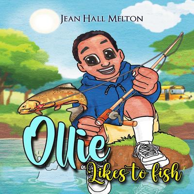 Hall Melton, J: Ollie Likes To Fish