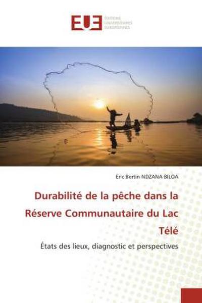Durabilité de la pêche dans la Réserve Communautaire du Lac Télé