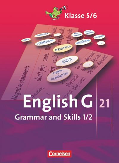 English G 21. Ausgaben A, B und D 1 und 2. Grammar and Skills
