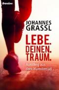 Lebe. Deinen. Traum.