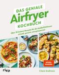 Das geniale Airfryer-Kochbuch