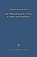 Die Wahrnehmung des Neuen in Antike und Renaissance