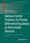 Optimal Control Problems for Partial Differential Equations on Reticulated Domains