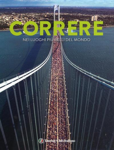 Correre nei luoghi più belli del mondo