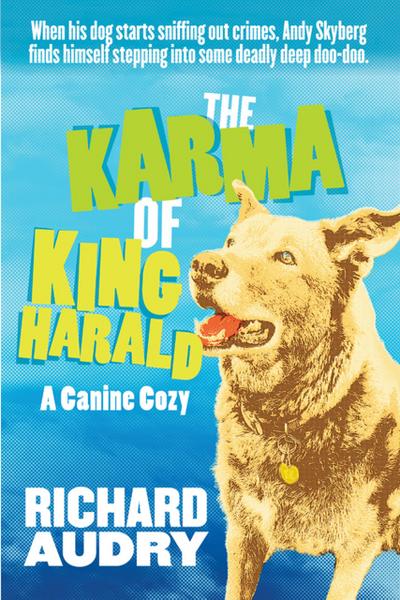 The Karma of King Harald (King Harald Mysteries, #1)