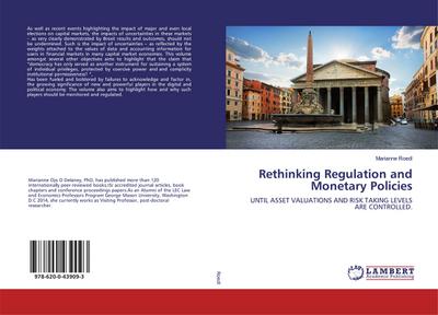 Rethinking Regulation and Monetary Policies