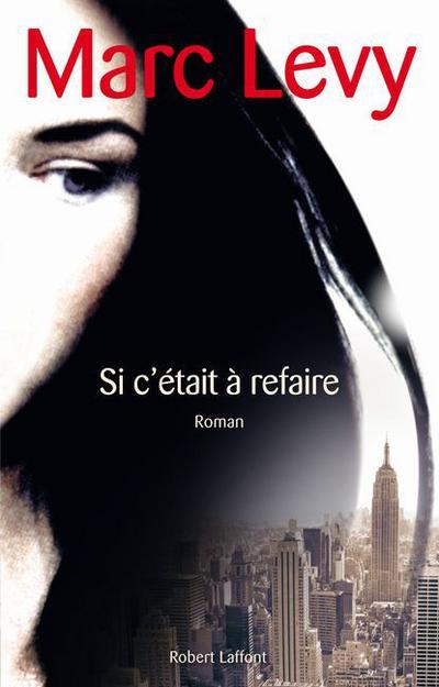 Si c’était à refaire