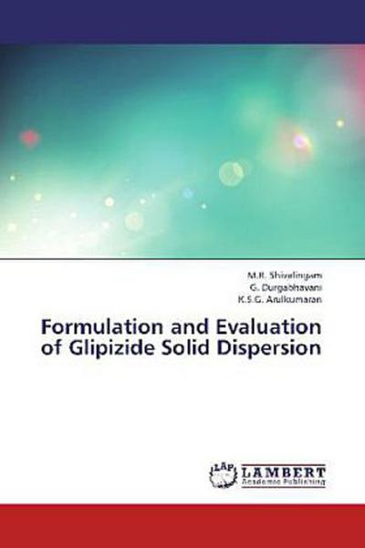 Formulation and Evaluation of Glipizide Solid Dispersion