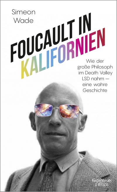 Wade, Foucault in Kalifornien