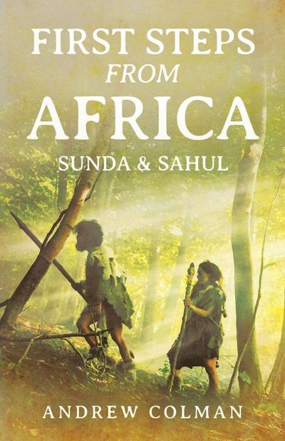 First Steps From Africa