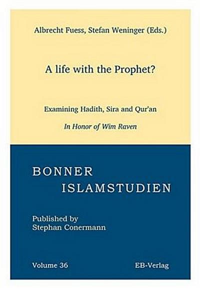 A life with the Prophet?