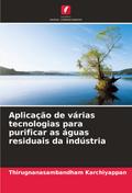 Aplicação de várias tecnologias para purificar as águas residuais da indústria