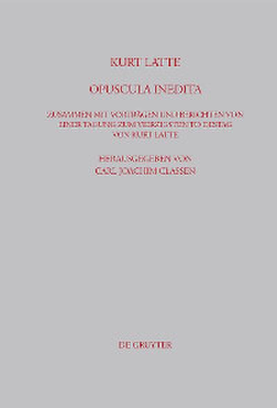 Kurt Latte: Opuscula inedita