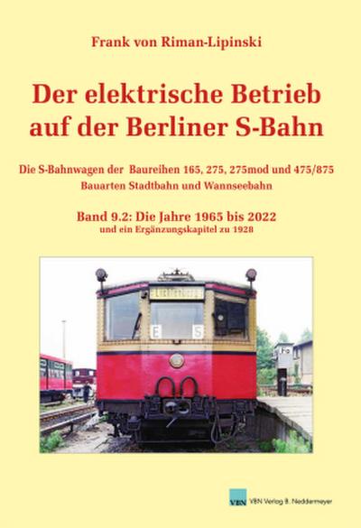 Der elektrische Betrieb auf der Berliner S-Bahn, Band 9.2