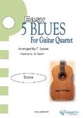 5 Easy Blues for Guitar Quartet - Full Score