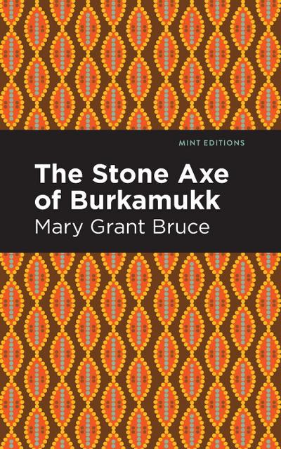 The Stone Axe of Burkamukk