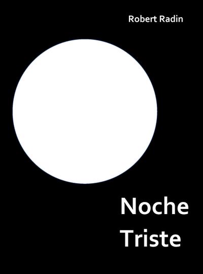 Noche Triste - A Memoir of Anorexia