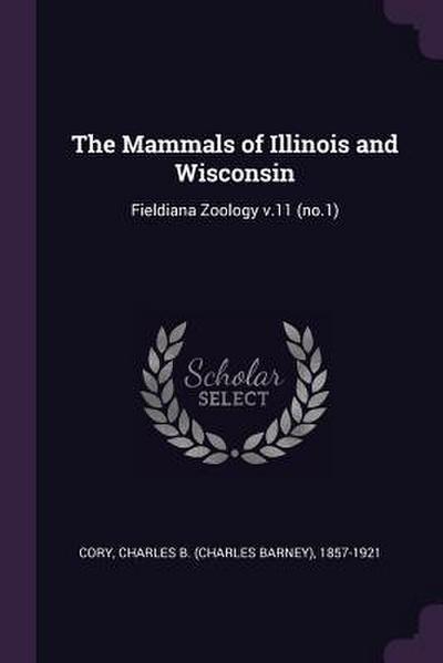 The Mammals of Illinois and Wisconsin