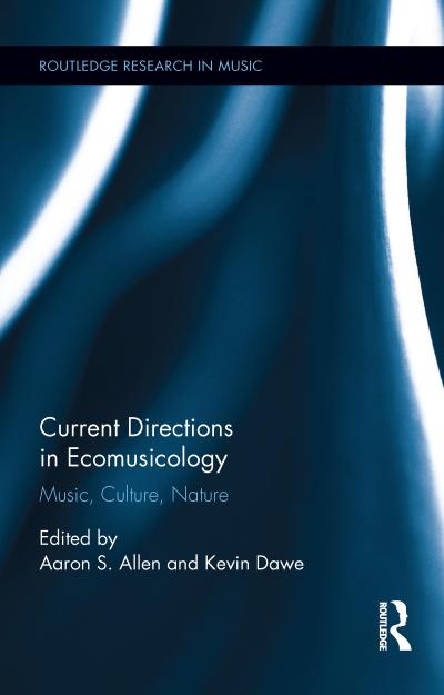 Current Directions in Ecomusicology
