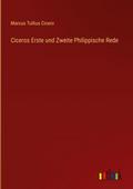 Ciceros Erste und Zweite Philippische Rede
