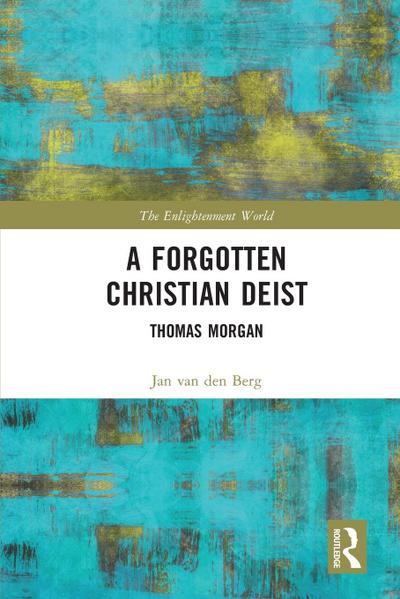 A Forgotten Christian Deist