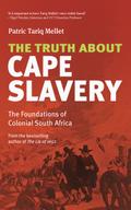 The Truth About Cape Slavery