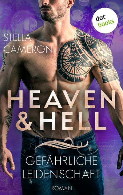 Heaven & Hell - Gefährliche Leidenschaft
