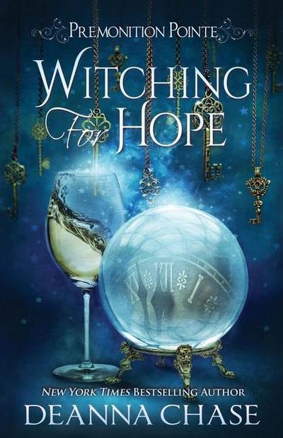 Witching For Hope: A Paranormal Women’s Fiction Novel